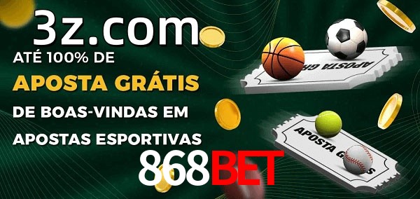 868BETbet Ate 100% de Aposta Gratis